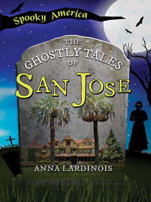 cover image of The Ghostly Tales of San Jose